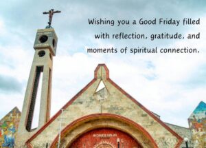 Read more about the article Good Friday Wishes and Messages to Share the Blessings