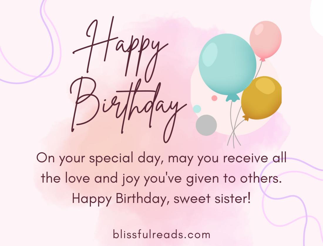 60 Best Birthday Wishes for Sister to Make Her Day Special - Blissful Reads