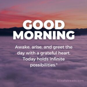 Read more about the article Powerful & Unique Good Morning Quotes: Rise & Shine with Positivity