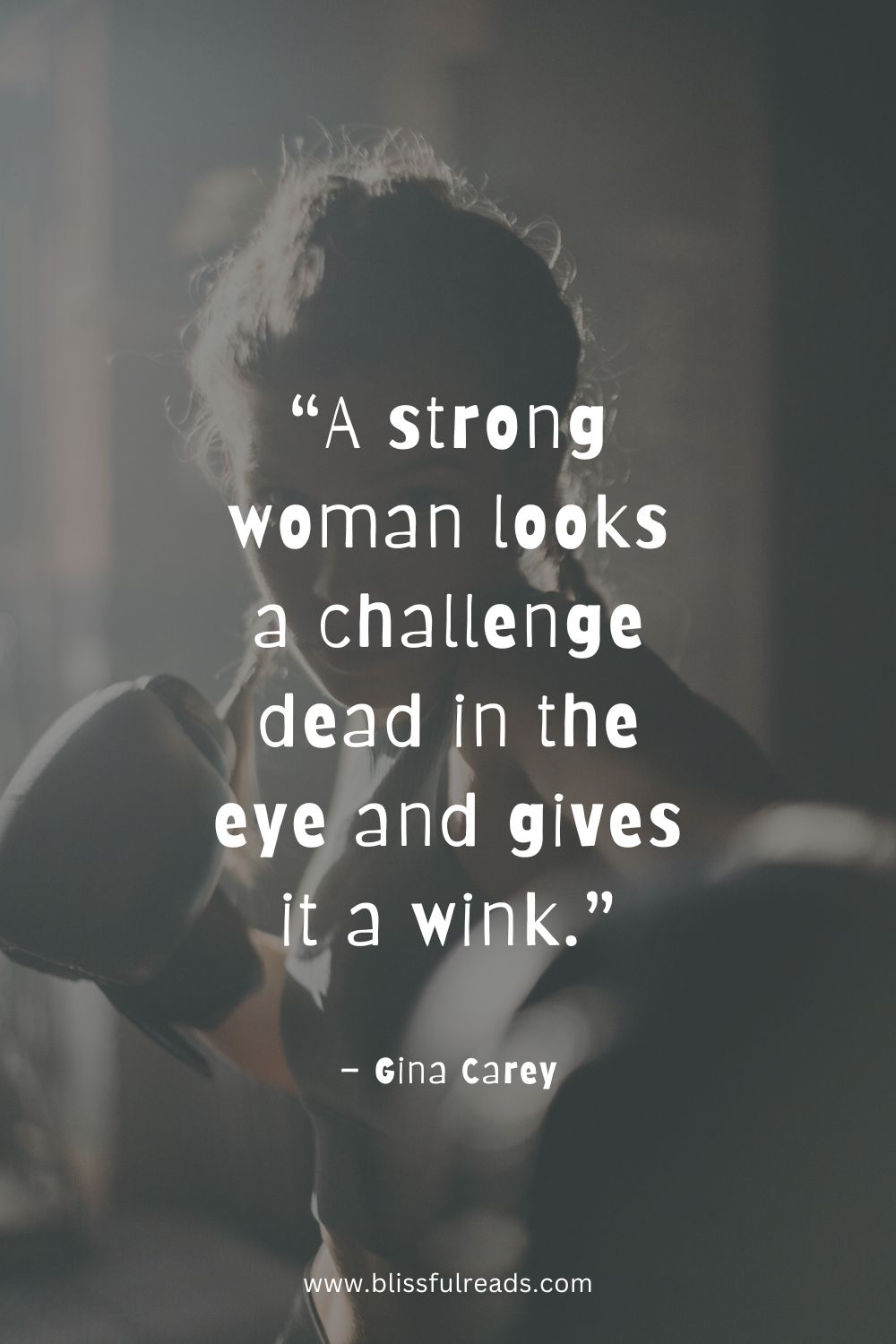 Inspiring Strong Women Quotes To Empower You Blissful Reads