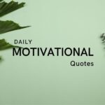 Daily Motivational Quotes to Transform Your Life! (Unleash Your Potential)