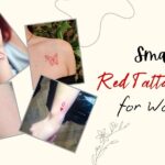 Small Red Tattoo Ideas for Women: Elegant and Bold Choices