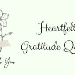 Heartfelt Gratitude Quotes to Inspire Thankfulness Every Day