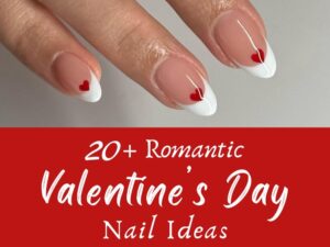 Romantic Valentine’s Nail Designs to Fall in Love With This February