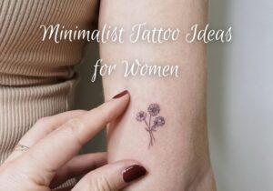 Meaningful Minimalist Tattoo Ideas for Women to Inspire Your Next Ink